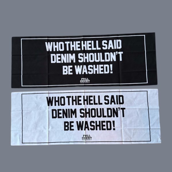 画像1: FULL COUNT フルカウント　WHO THE HELLSAND DENIM SHULDN'T BE WASHED! Tenugui (1)