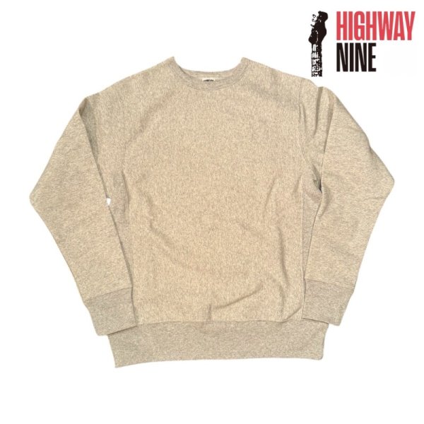 画像1: HIGHWAY NINE ハイウェイナイン 9oz 裏起毛 CREW OATMEAL (1)